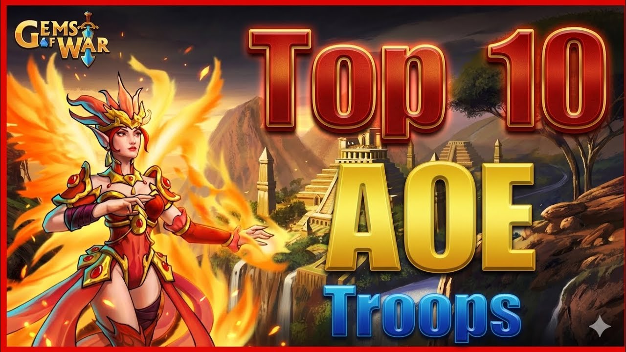 Gems of War Top 10 Best AOE Damaging Troops 