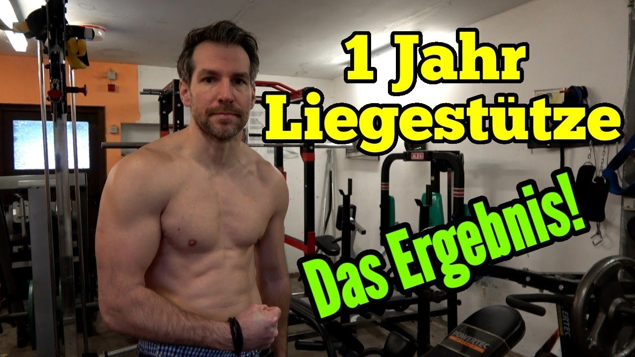 Liegestütz Challenge 1 Jahr lang jeden Tag Liegestütze So waren die letzten 12 Monate Das Ergebnis