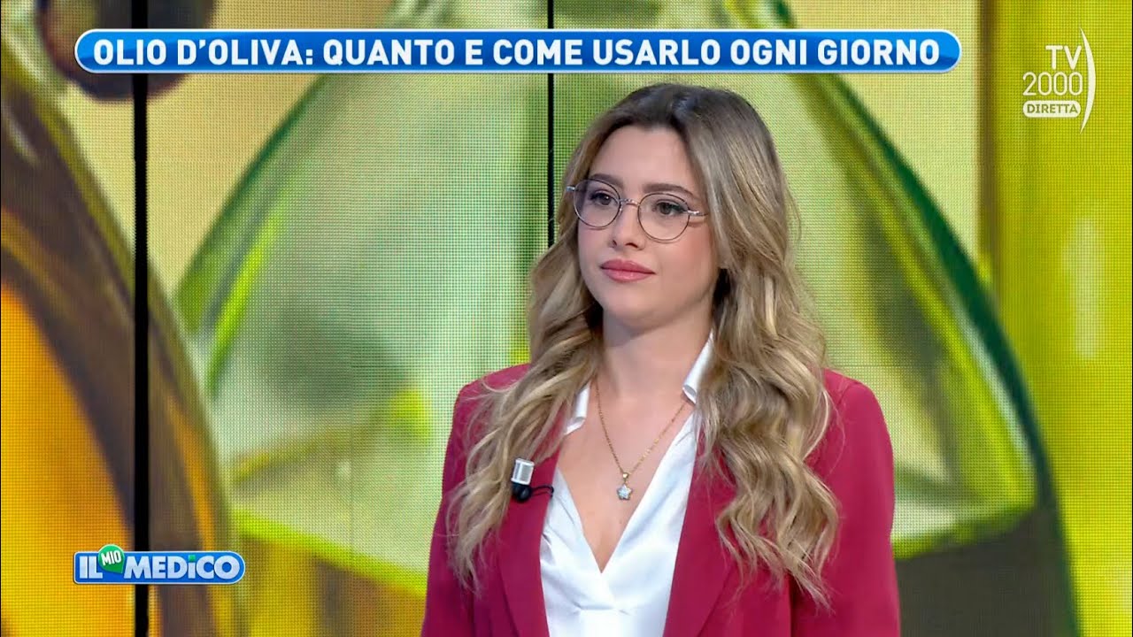 Il Mio Medico (Tv2000) - Le straordinarie proprietà dell’olio extravergine d’oliva