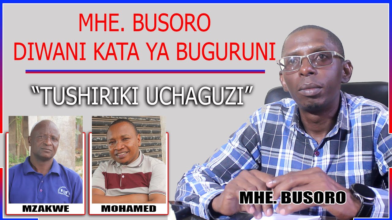 MHE. BUSORO - UHAMASISHAJI ULIOPO UMELETA MABADILIKO