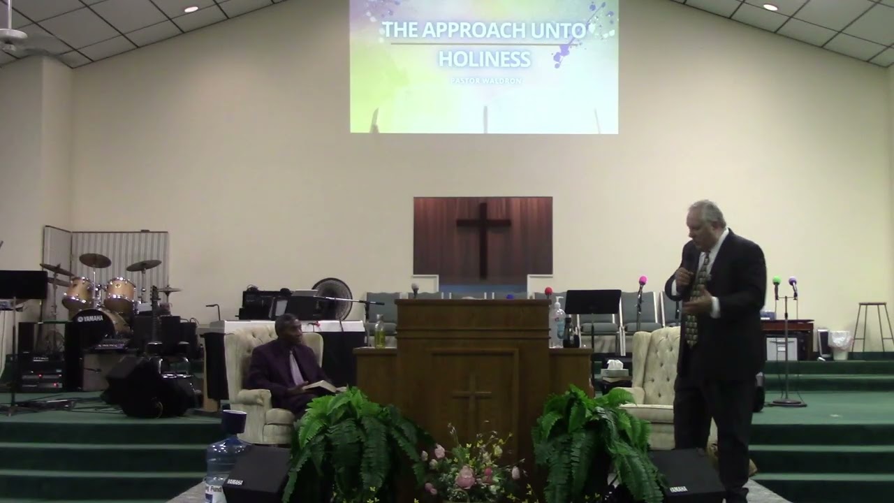 The Approach Unto Holiness | Pastor Waldron