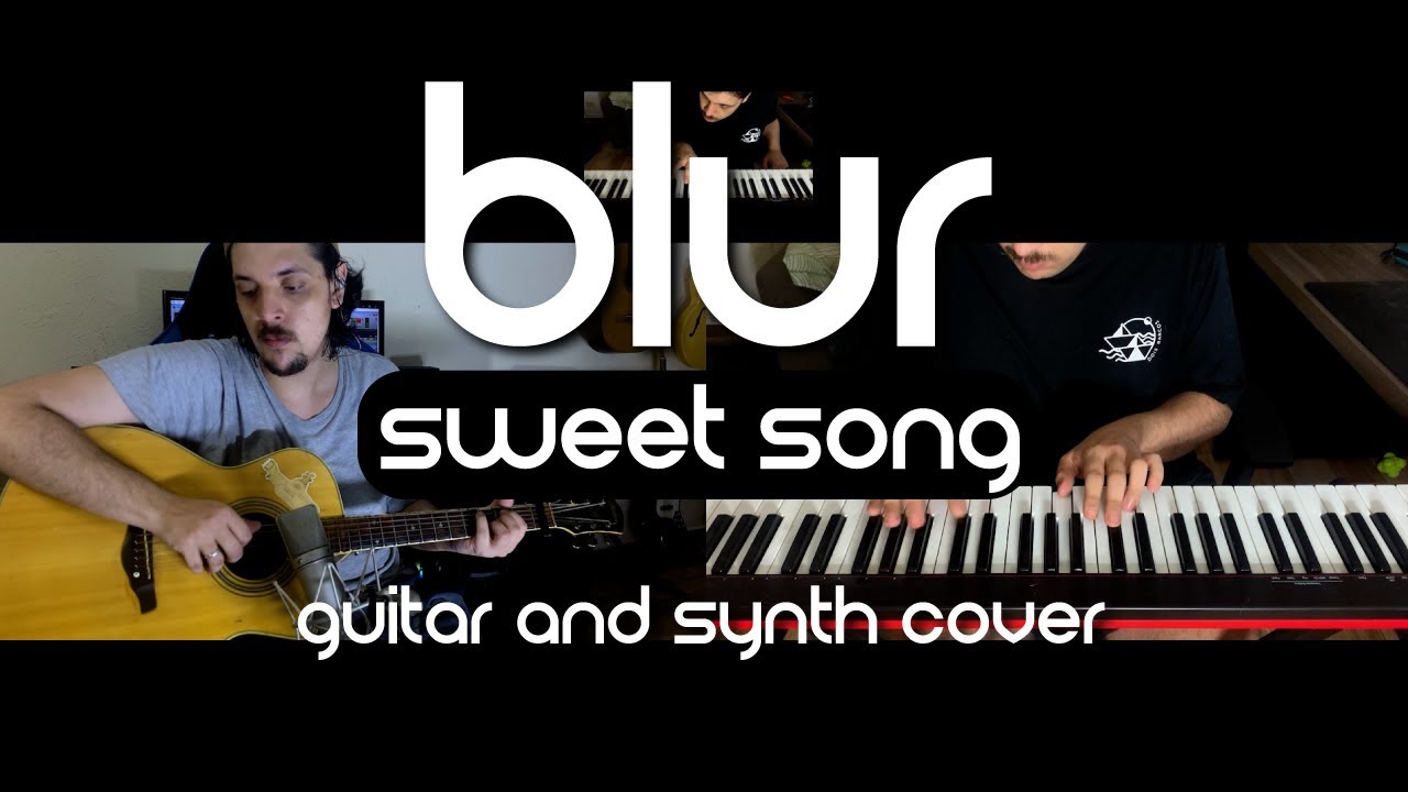 Blur - Sweet Song (Cover)