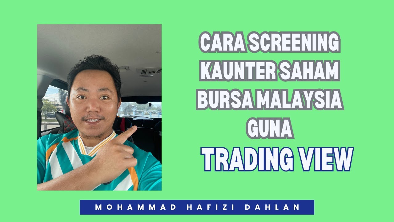 Cara Screening Kaunter Saham Bursa Malaysia Guna Trading View