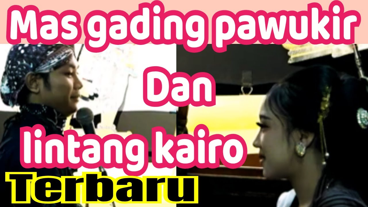 WAYANG KULIT GADING PAWUKIR TERBARU LIVE   BERSAMA LINTANG KAIRO& NIKEN
