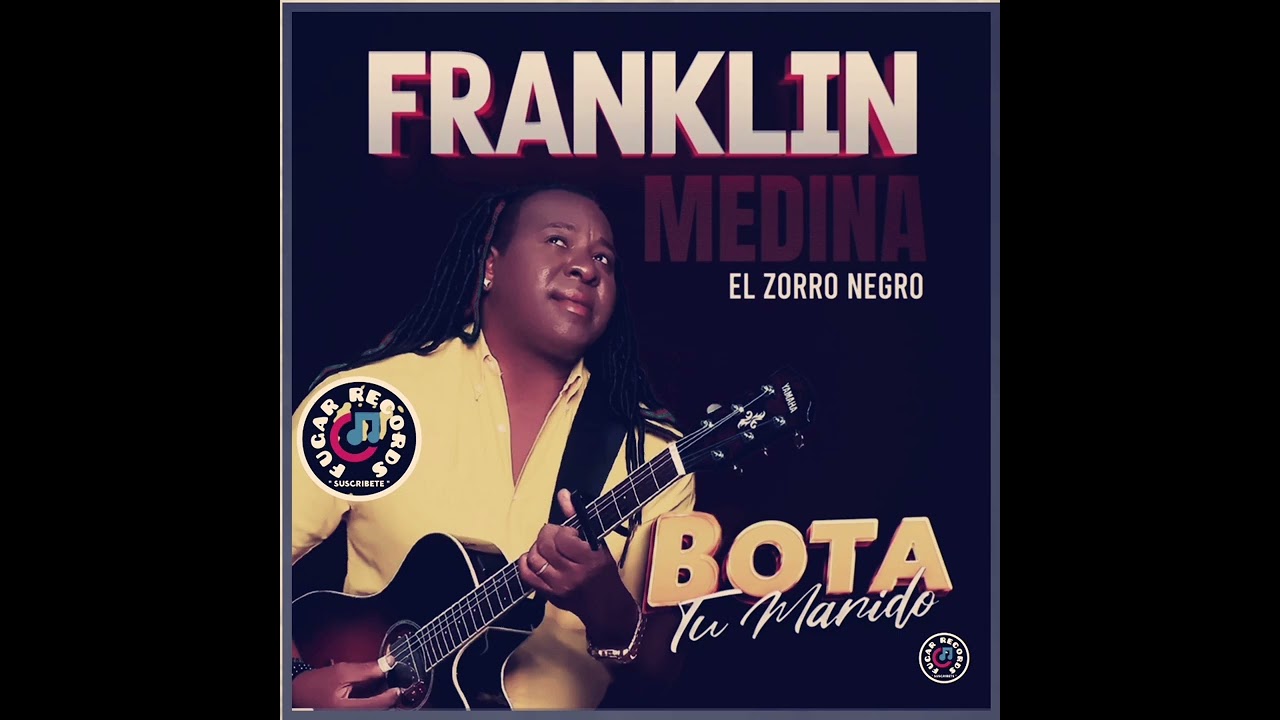 Franklin Medina [ El Zorro Negro ] Bota Tu Marido ] No Vamos Pelao ]