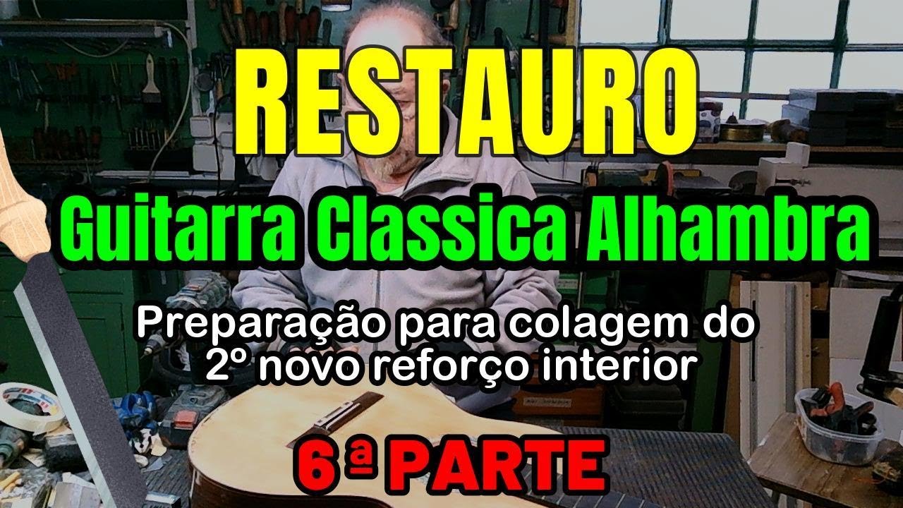 Restauro de Guitarra Alhambra -6ª Parte