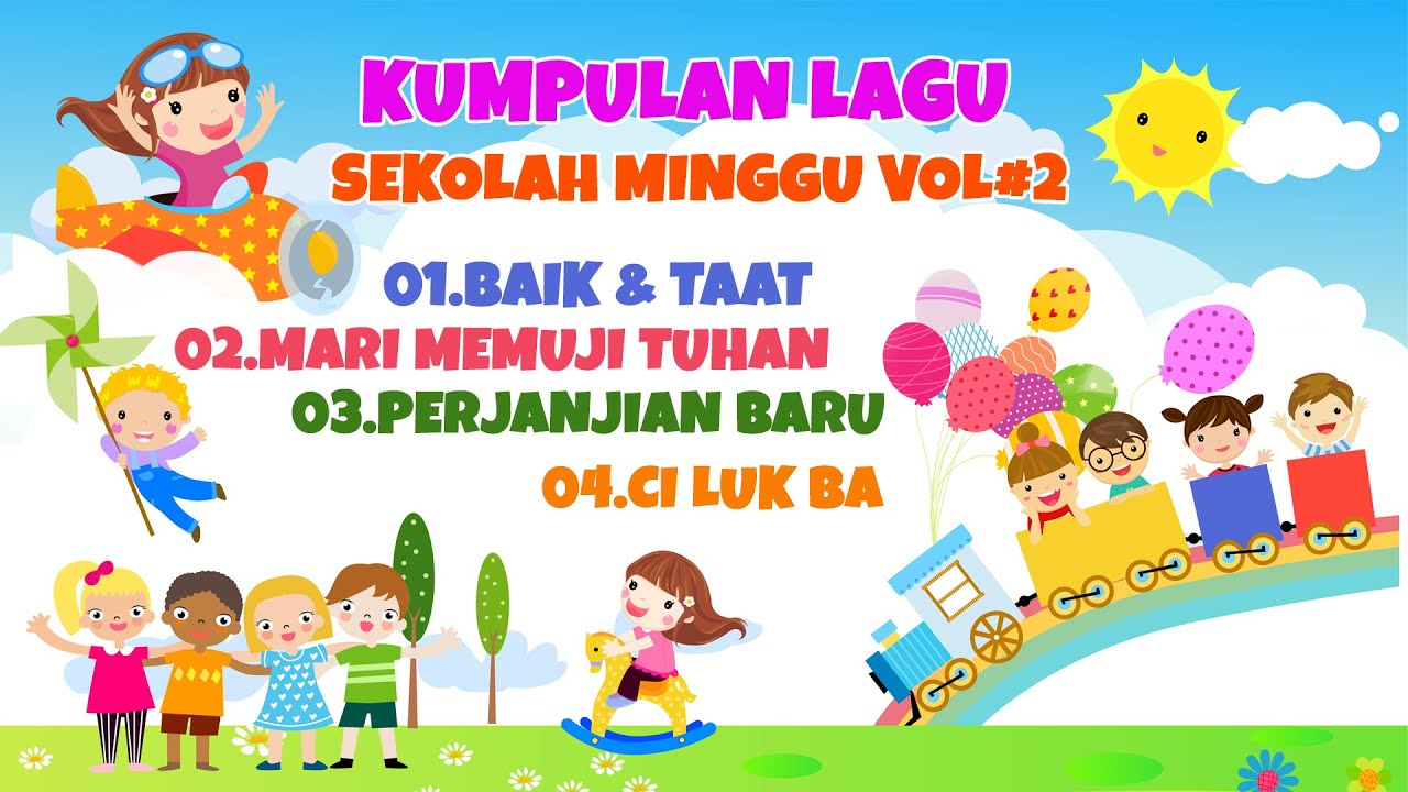 KUMPULAN LAGU SEKOLAH MINGGU PALING DIGEMARI #2