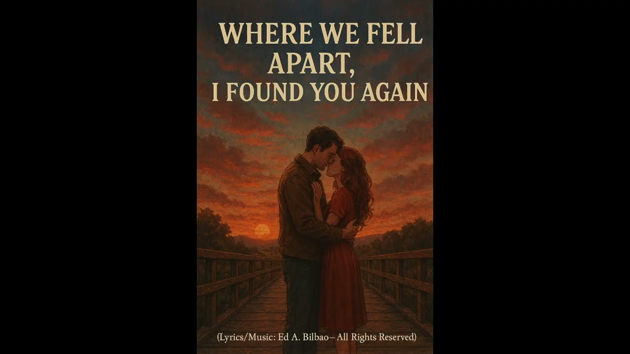 Where We Fell Apart, I Found You Again| Ed A. Bilbao