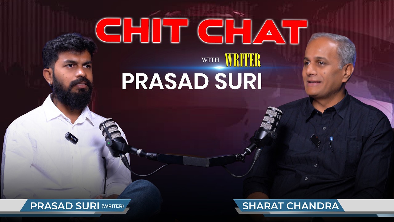 CHIT-CHAT WITH -WRITER PRASAD SURI |  SHARAT CHANDRA