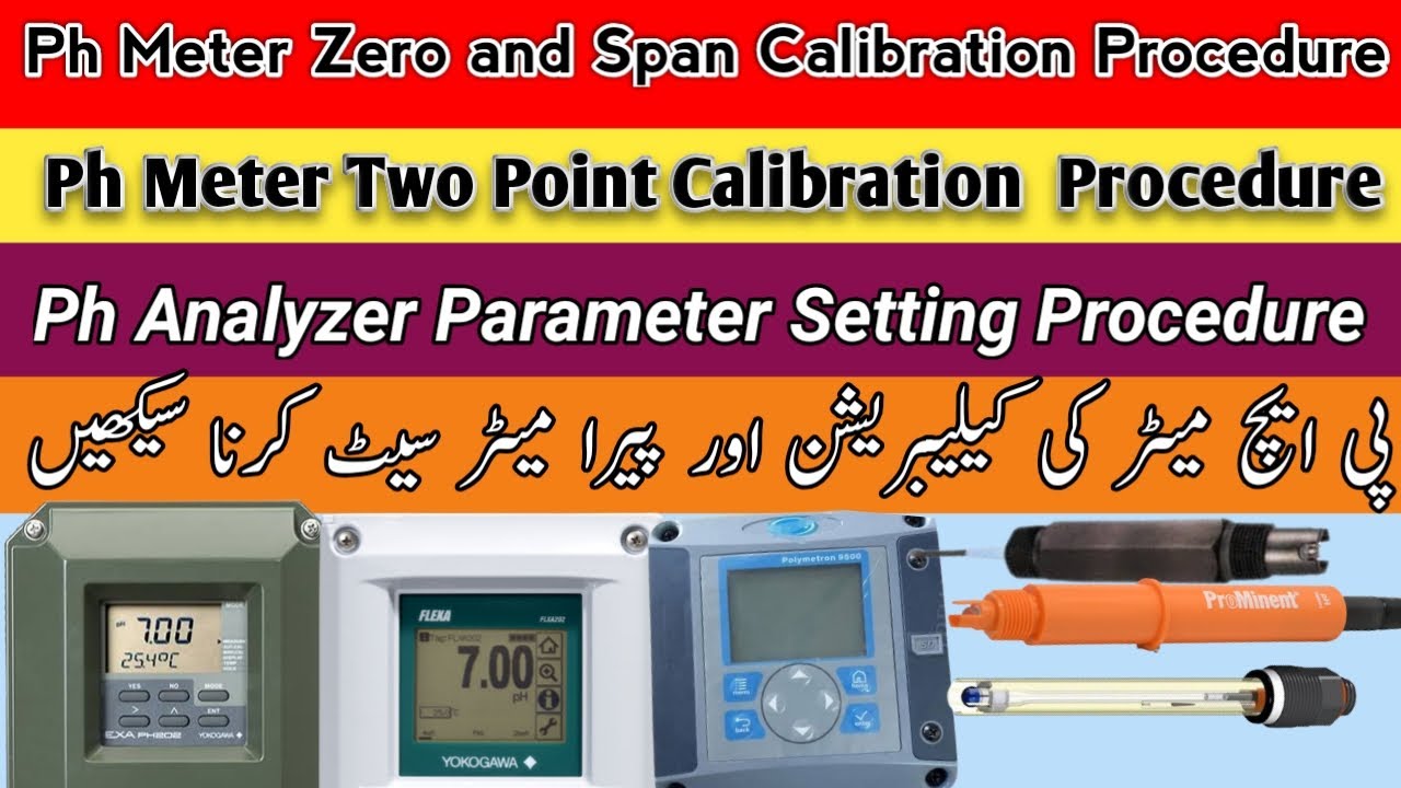 ph meter calibration procedure ll Two point ph analyzer calibration  How to Calibrate a pH Sensor