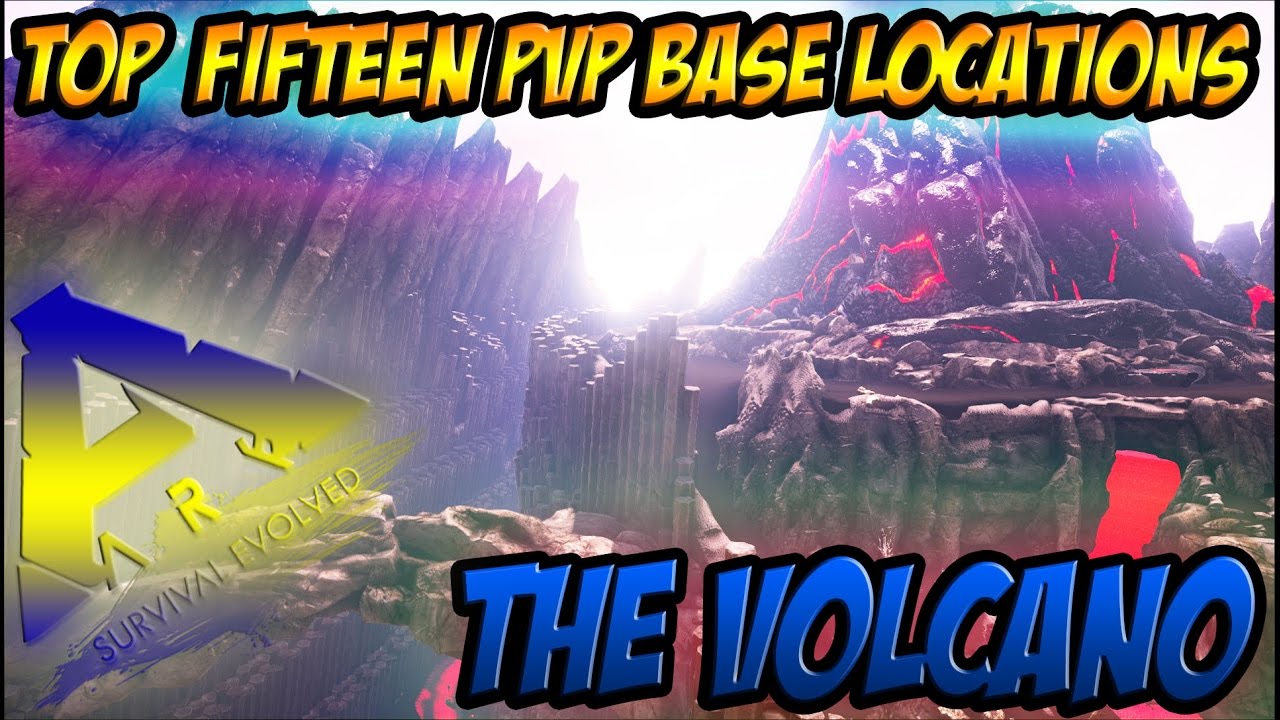 Ark Survival Evolved - Top 15 PVP Base Locations on The Volcano