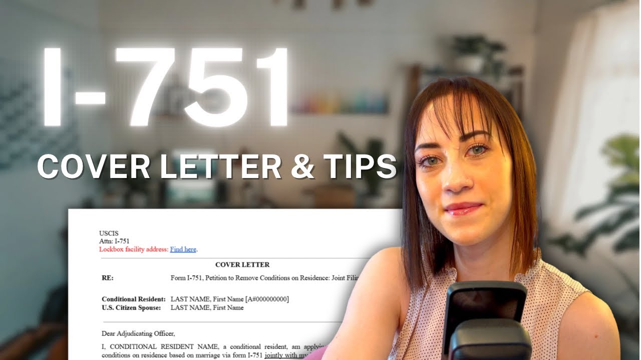 I-751 COVER LETTER and FILING TIPS