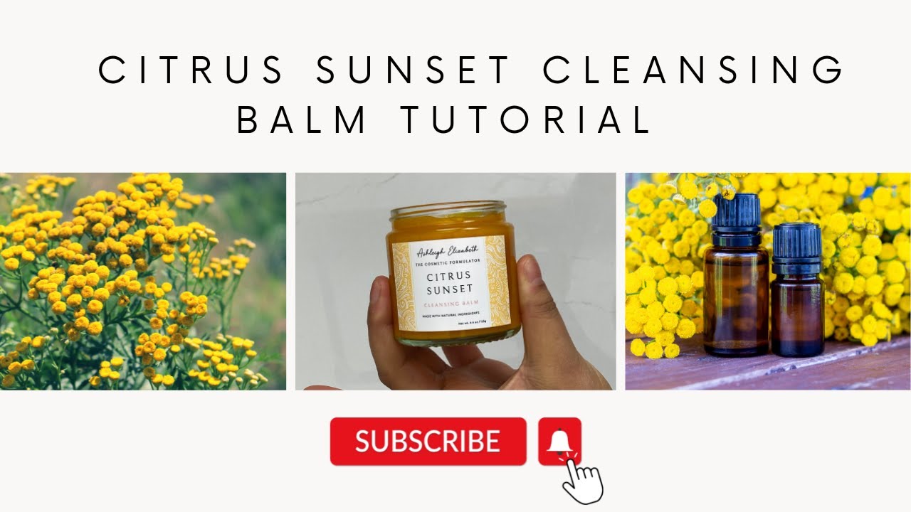 DIY Citrus Sunset Cleansing Balm Full Tutorial | Natural Makeup Remover | All Natural Ingredients