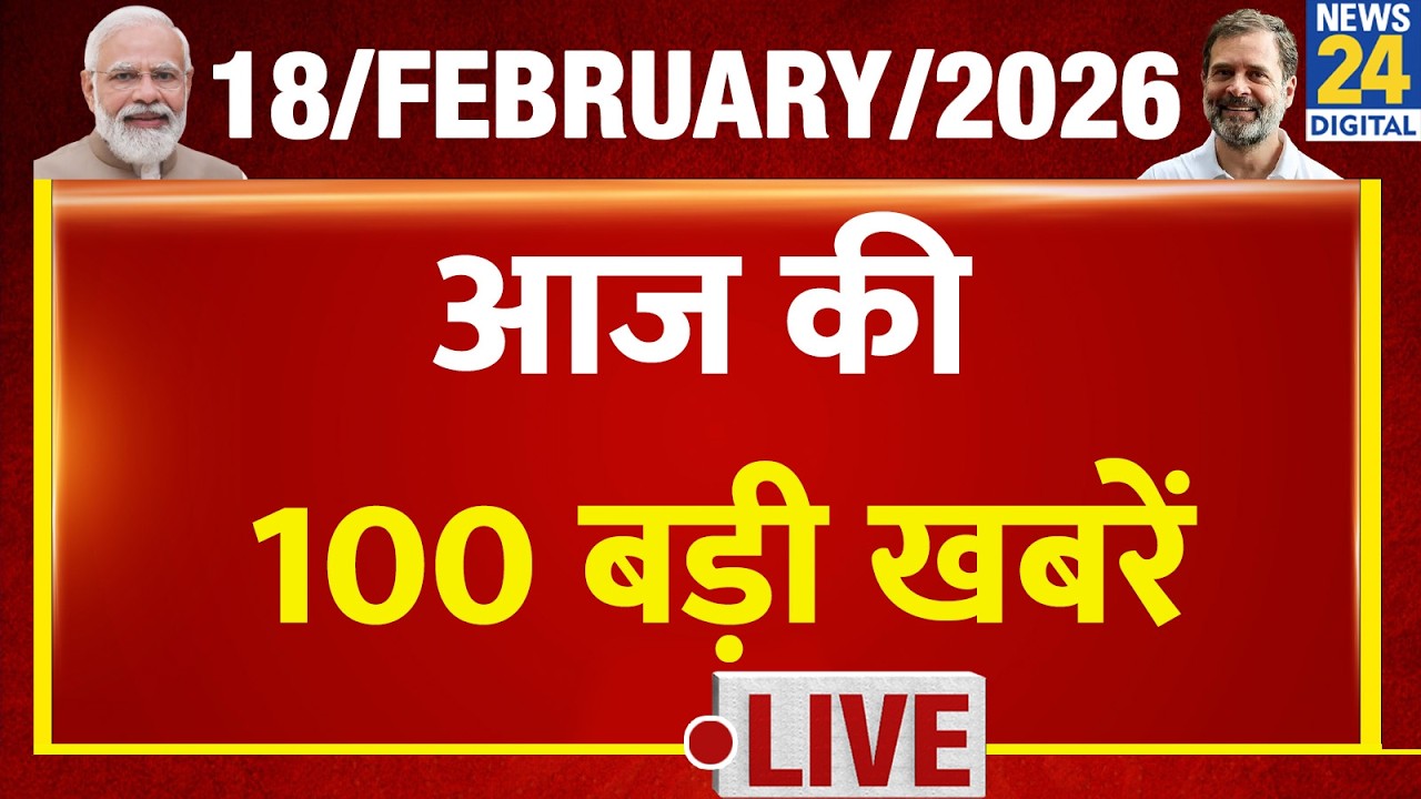Top 100 News of the Day | News Shatak | 18 Feb 2026 | Modi | Rahul | Mayawati | Yogi | Akhilesh