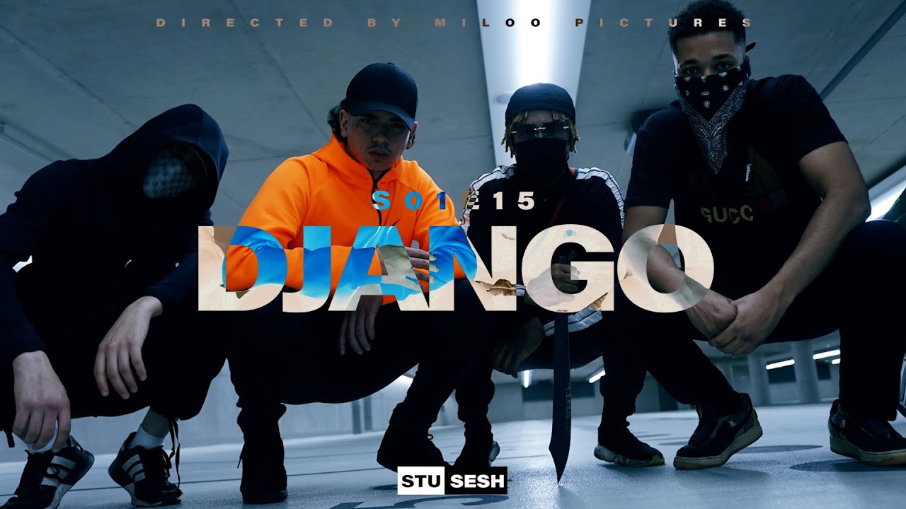 Django - Stu Sesh [S01.E15] | Prod. MENVCE