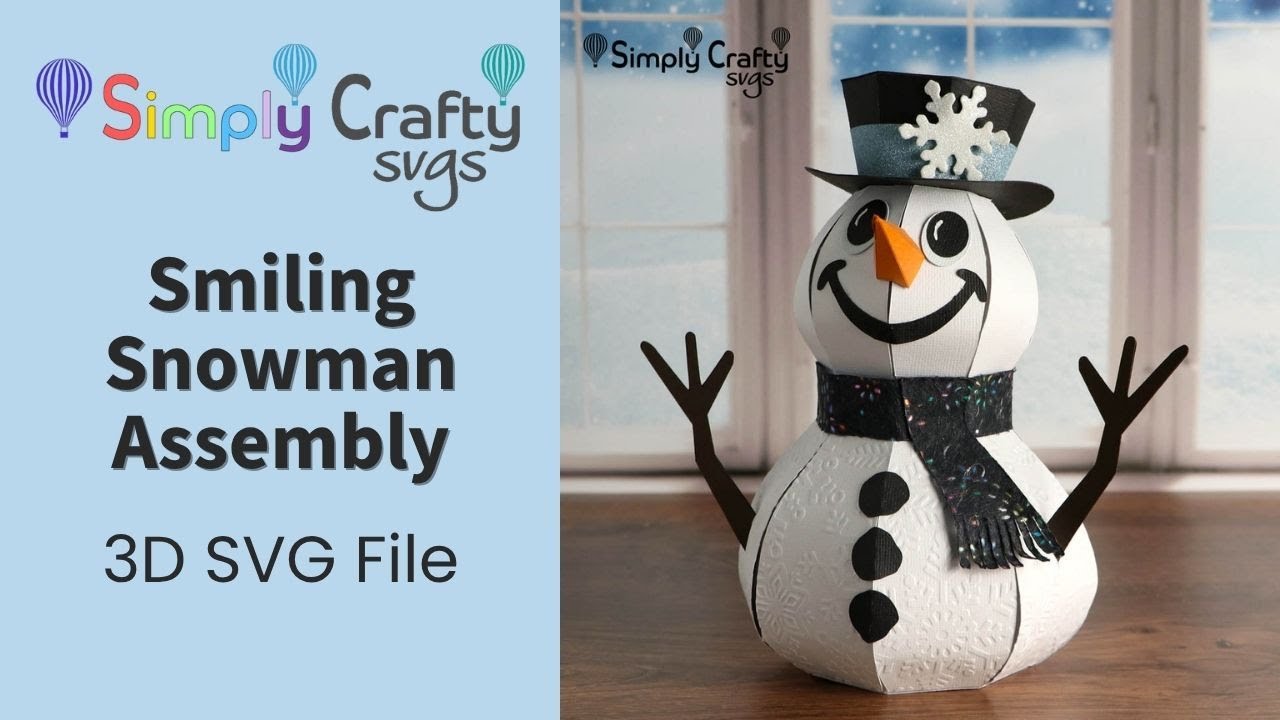 Smiling Snowman Box Assembly - 3D SVG File - 3D Snowman Gift Box SVG