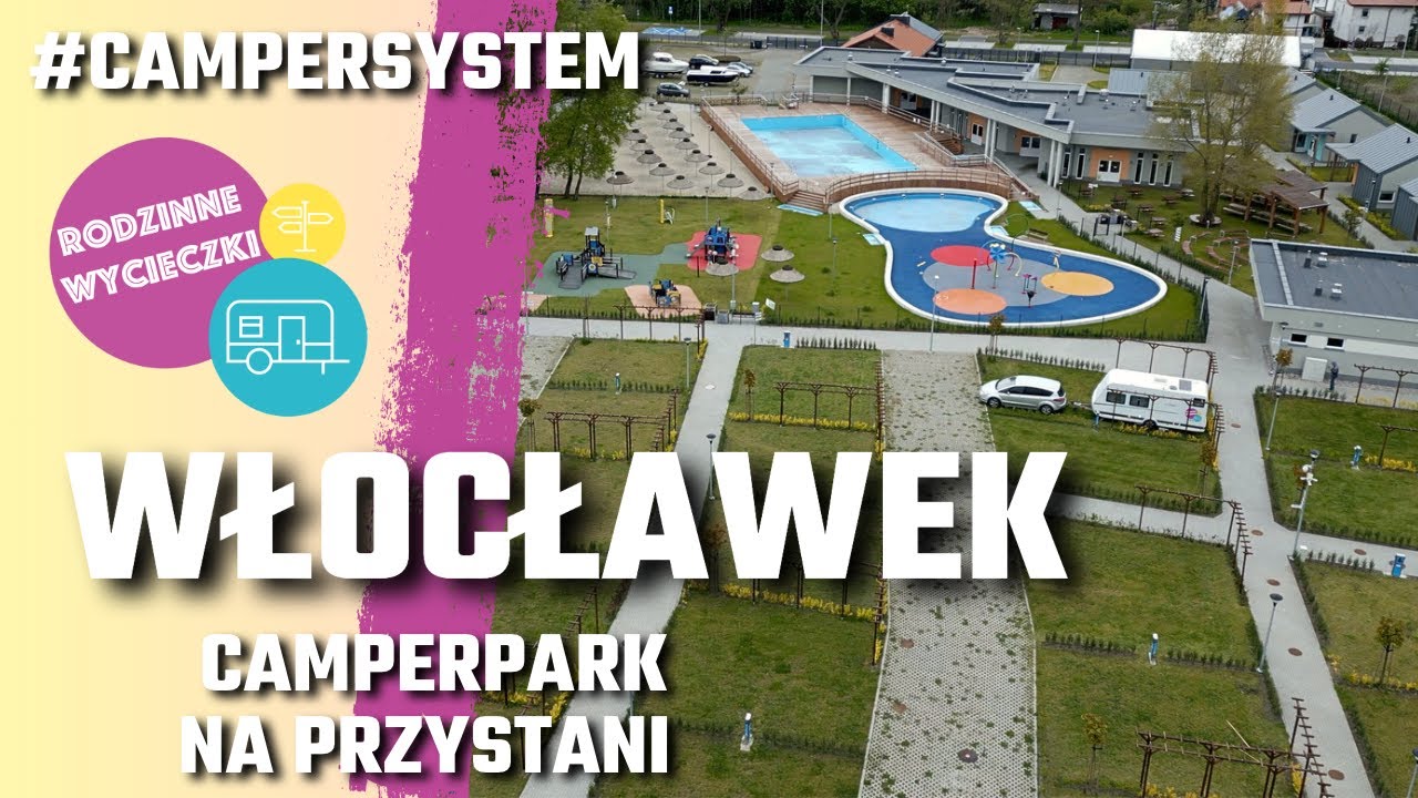 Nowy Camper Park na Przystani OSIR Włocławek 