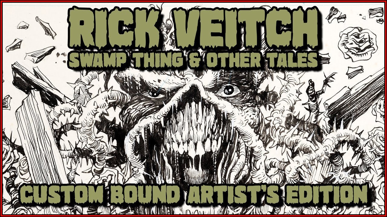 Rick Veitch’s Swamp Thing and Other Tales Artist’s Edition - Custom Bind Flip-Through