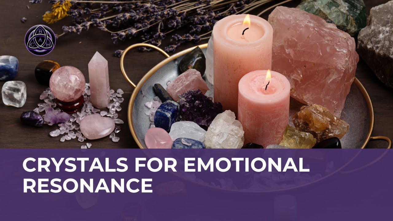 Crystals for Emotional Resonance | Podcast | BACH