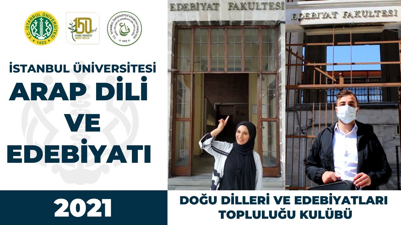 İstanbul Üniversitesi Arap Dili ve Edebiyatı | 2021 TANITIM |