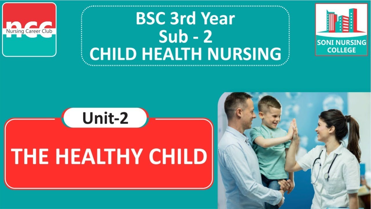 B.Sc. 3.2.2 – THE HEALTHY CHILD