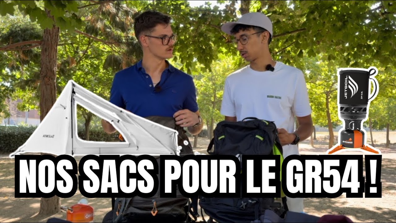 NOS SACS POUR LE GR54 - DÉTAIL ET AVIS MATÉRIEL ⛰️🎒