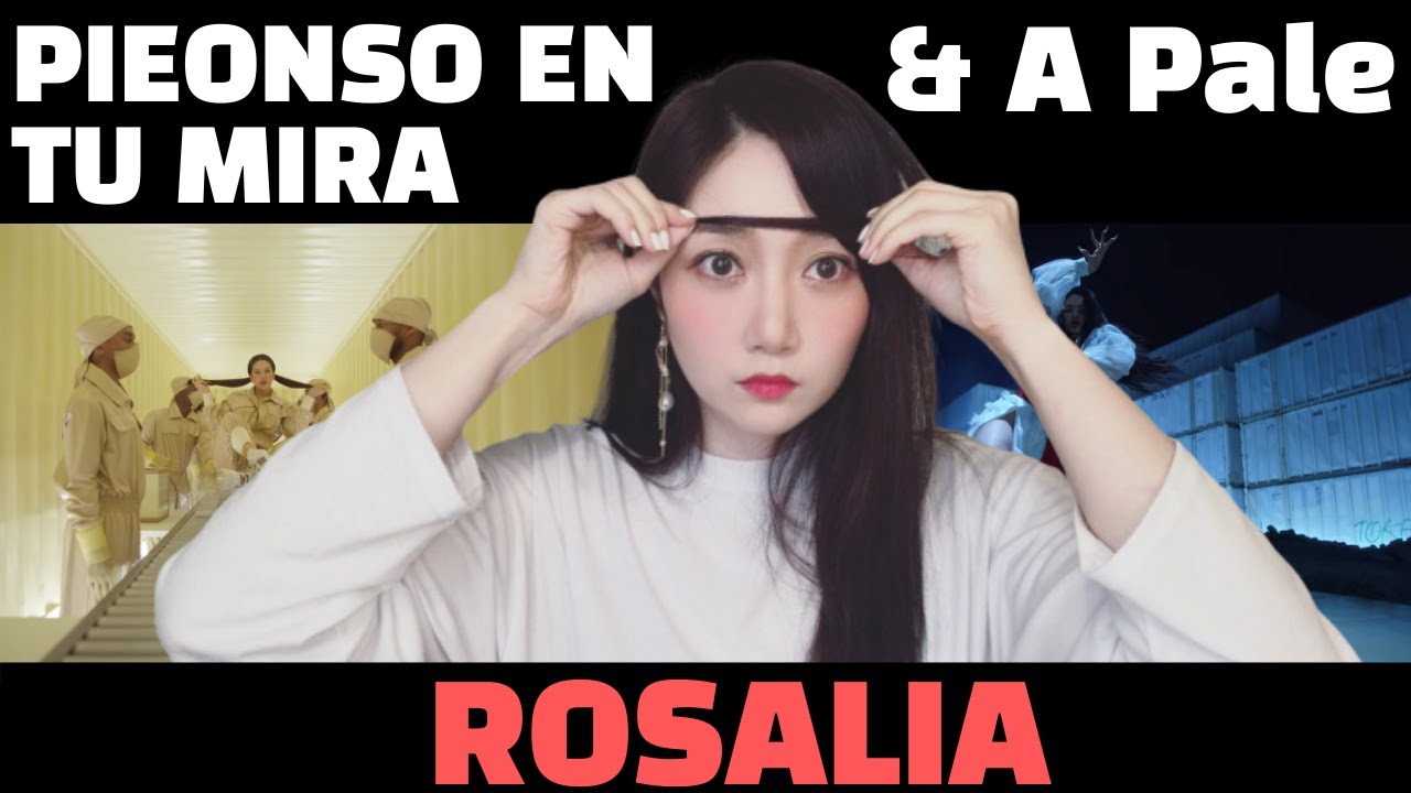 [Reaction] Rosalia_A Pale_PIENSO EN TU MIRA | 로살리아라는 스페인 여가수.. 문화 충격 받았습니당