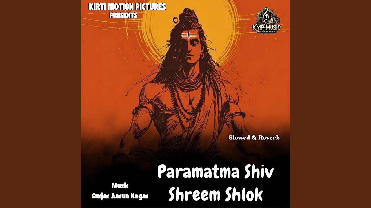 Paramatma Shiv Shreem Shlok Slowed & Reverb