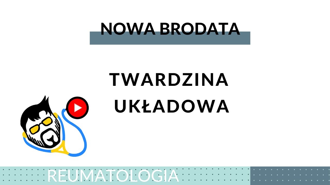 Reumatologia - Twardzina układowa