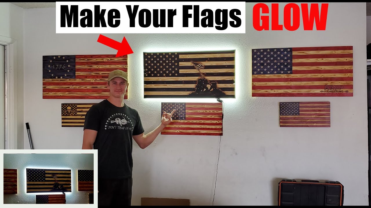 HOW TO MAKE YOUR WOODEN FLAGS GLOW! | LED STRIPS
