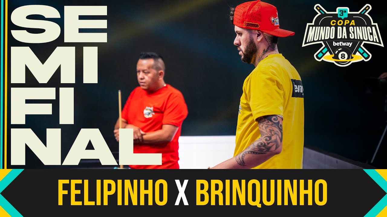 BRINQUINHO x FELIPINHO - Semifinais da 3° COPA MUNDO DA SINUCA by BETWAY