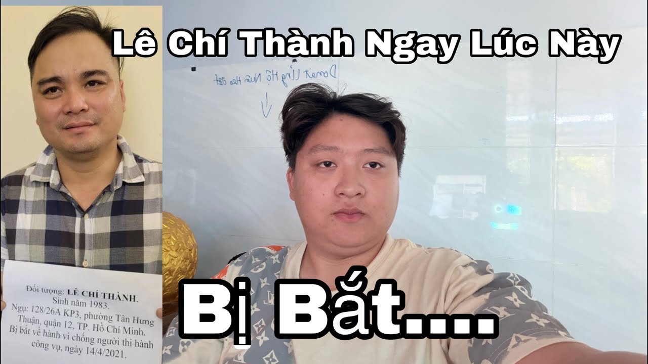 Nóng! Lê Chí Thành Ngay Lúc Này