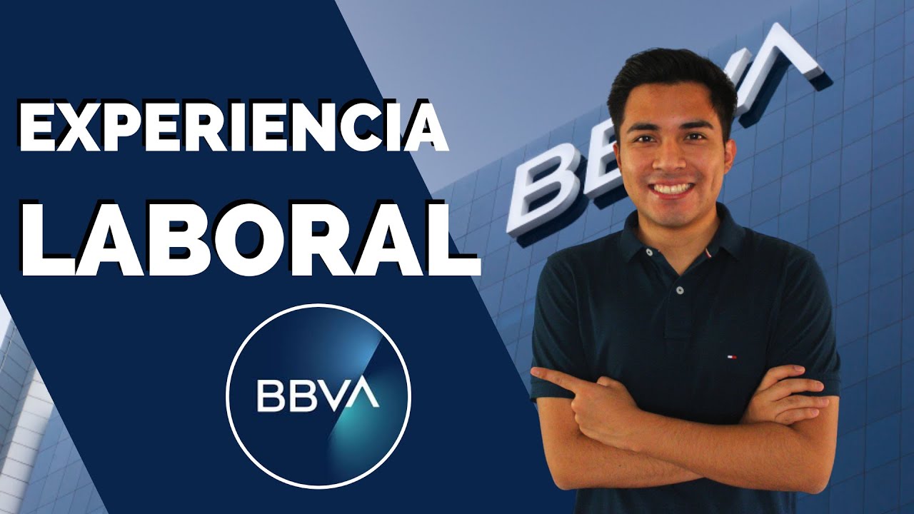 BBVA: Experiencia Laboral [ SECCIÓN I ]