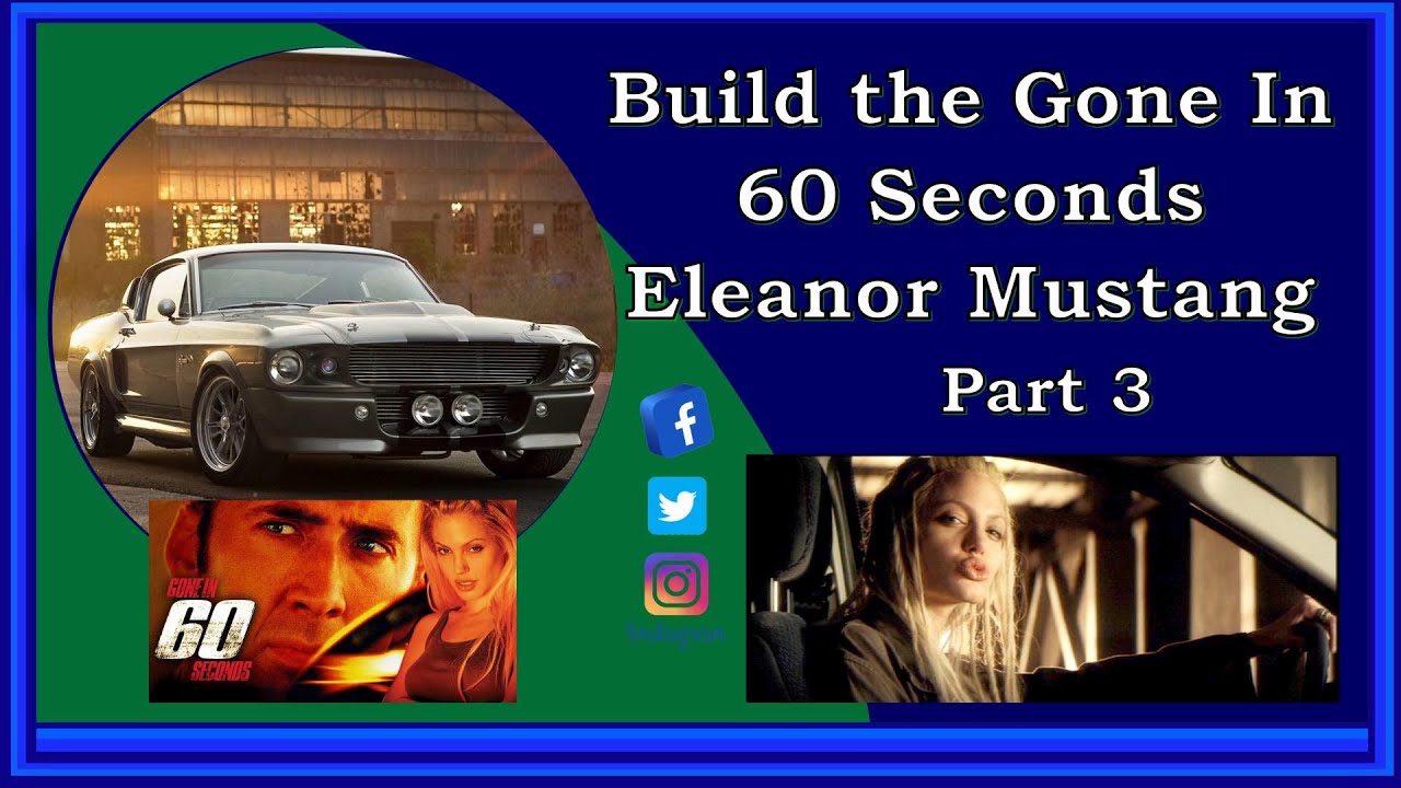 Gone in 60 Seconds Eleanor Mustang Build - Part 3