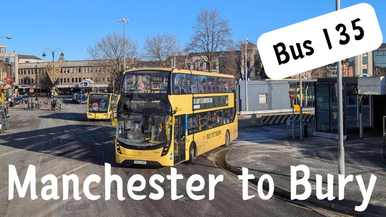 Let's go to Bury | Bus 135 Manchester to Bury | January 2026