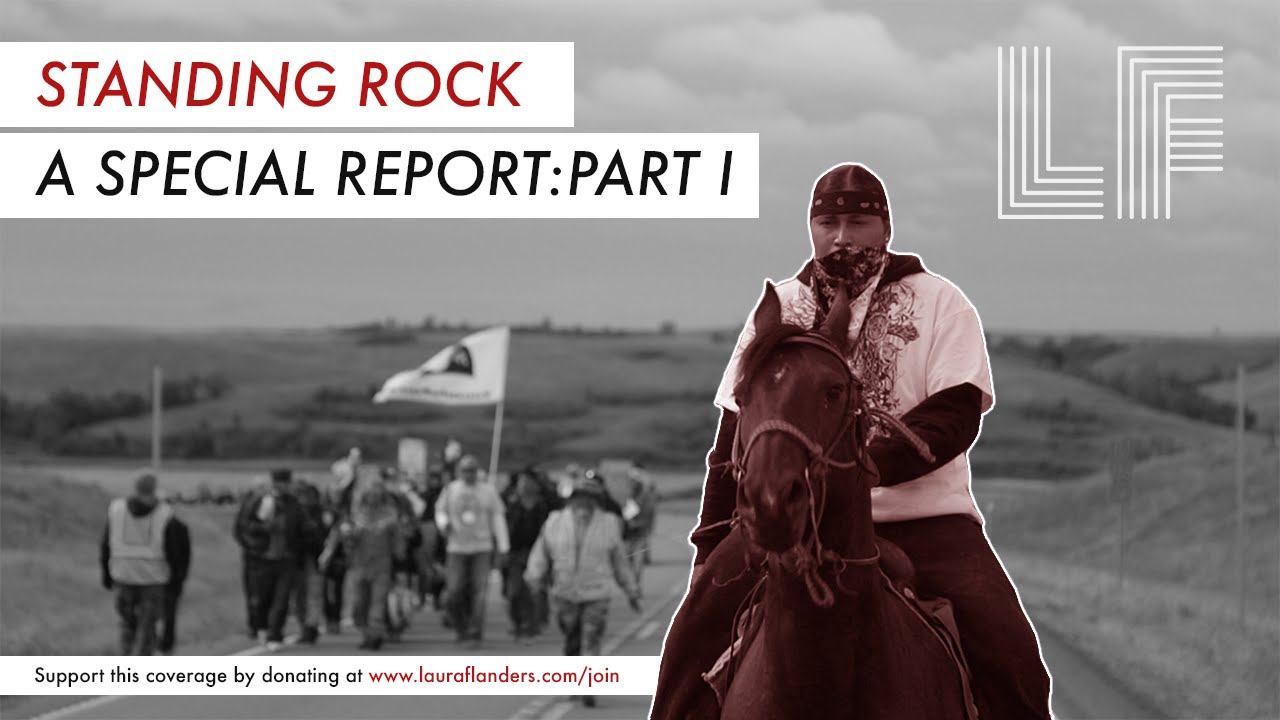 A Special Report From #StandingRock: Part I