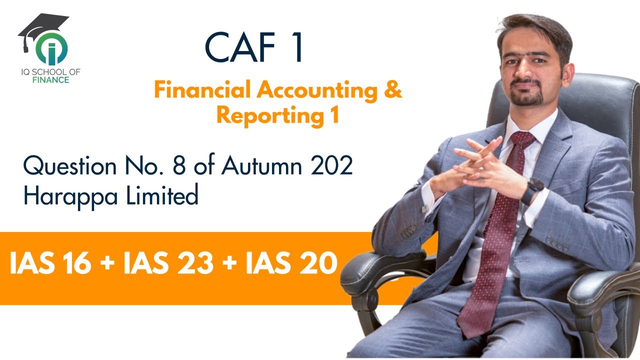 IAS 16: PPE | CAF 1 - FAR 1 | Question No. 8 of Autumn 2020 | Harappa Industries Limited