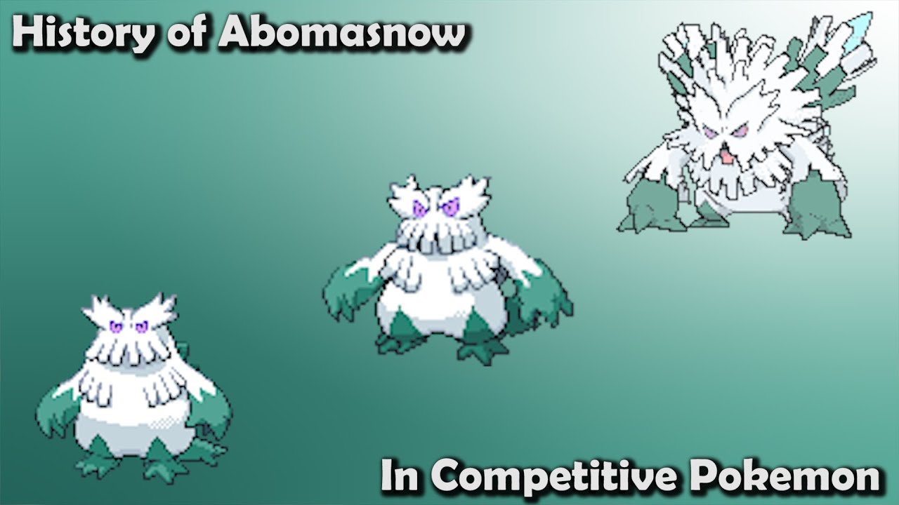 How GOOD was Abomasnow ACTUALLY? - History of Abomasnow in Competitive Pokemon (Gens 4-7)