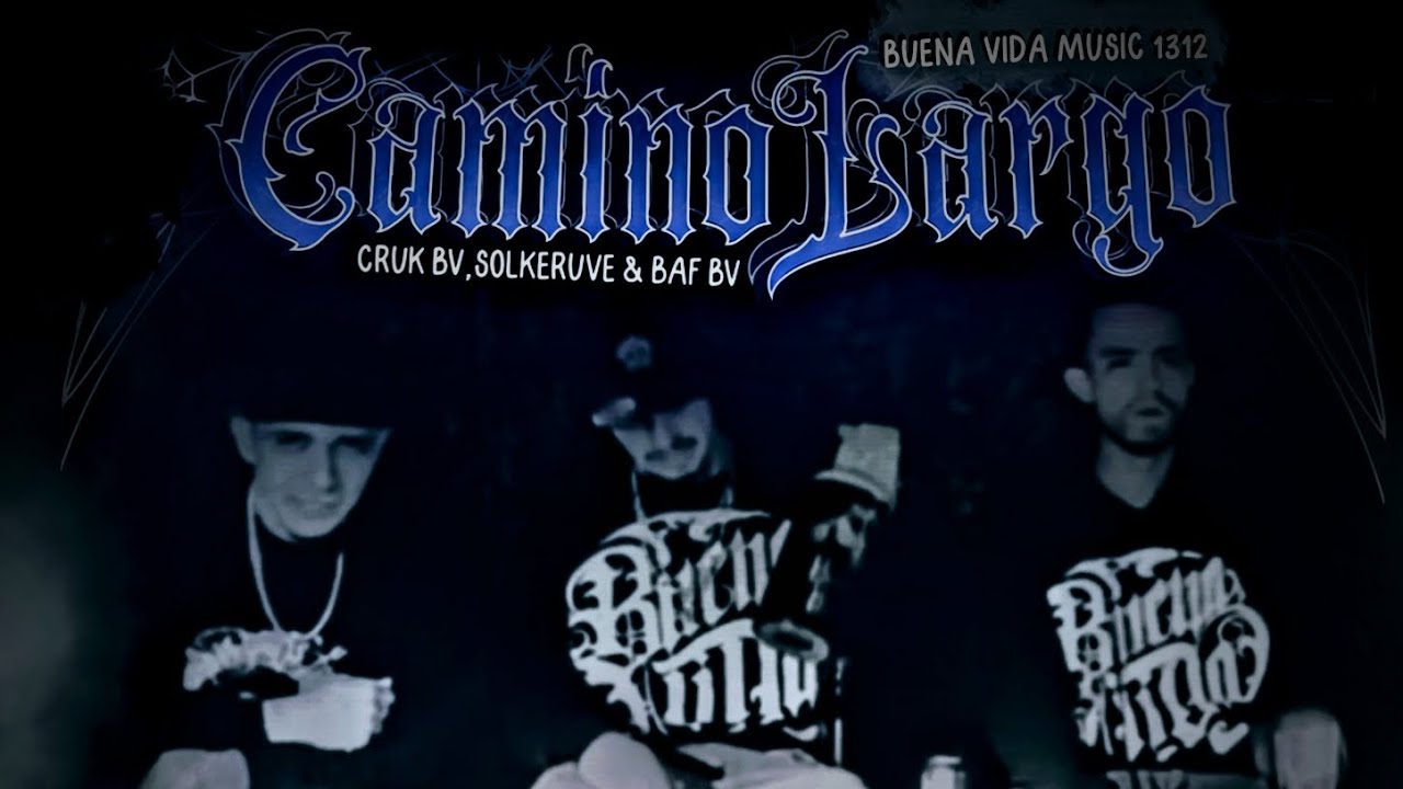 CAMINO LARGO - BUENA VIDA MUSIC 1312 (CRUK, SOLKER & BAF)
