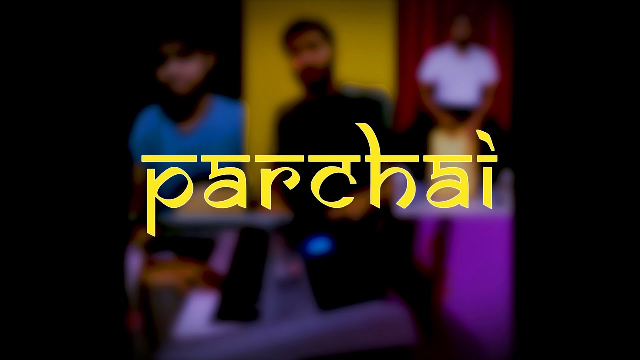 Parchai - OFC  Music | Original | Hindi Christian Song | Raw Version | 2020