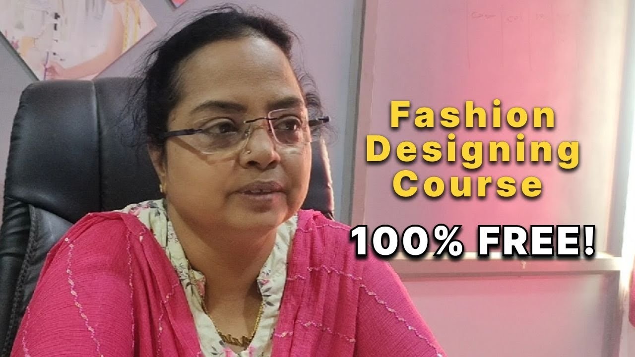 Free Course | Fashion Designing | 100% Scholarship with stipend