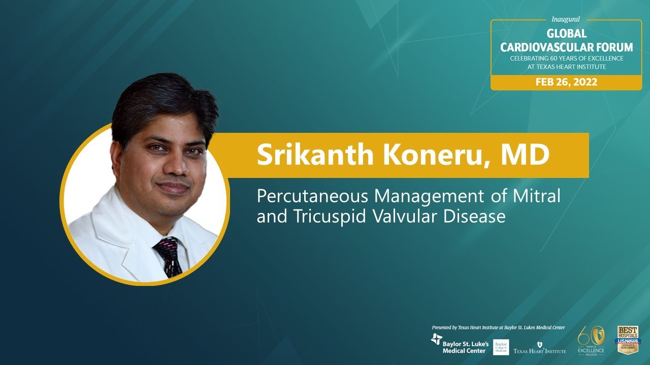 Srikanth Koneru, MD | Percutaneous Management of Mitral and Tricuspid Valvular Disease