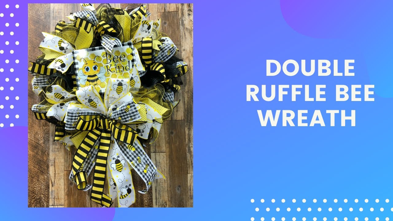 How to make a 10in ruffle Bee Kind wreath from HWM kit