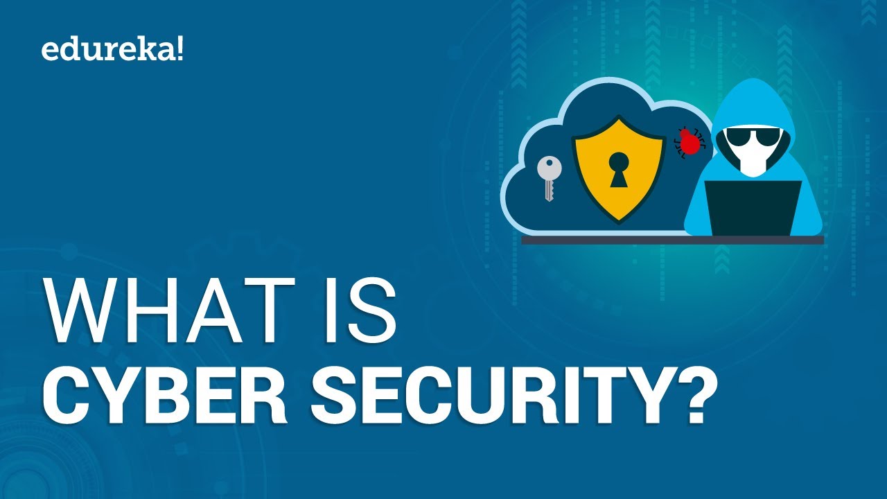 What is Cyber Security? | Introduction to Cyber Security | Cyber Security Training | Edureka