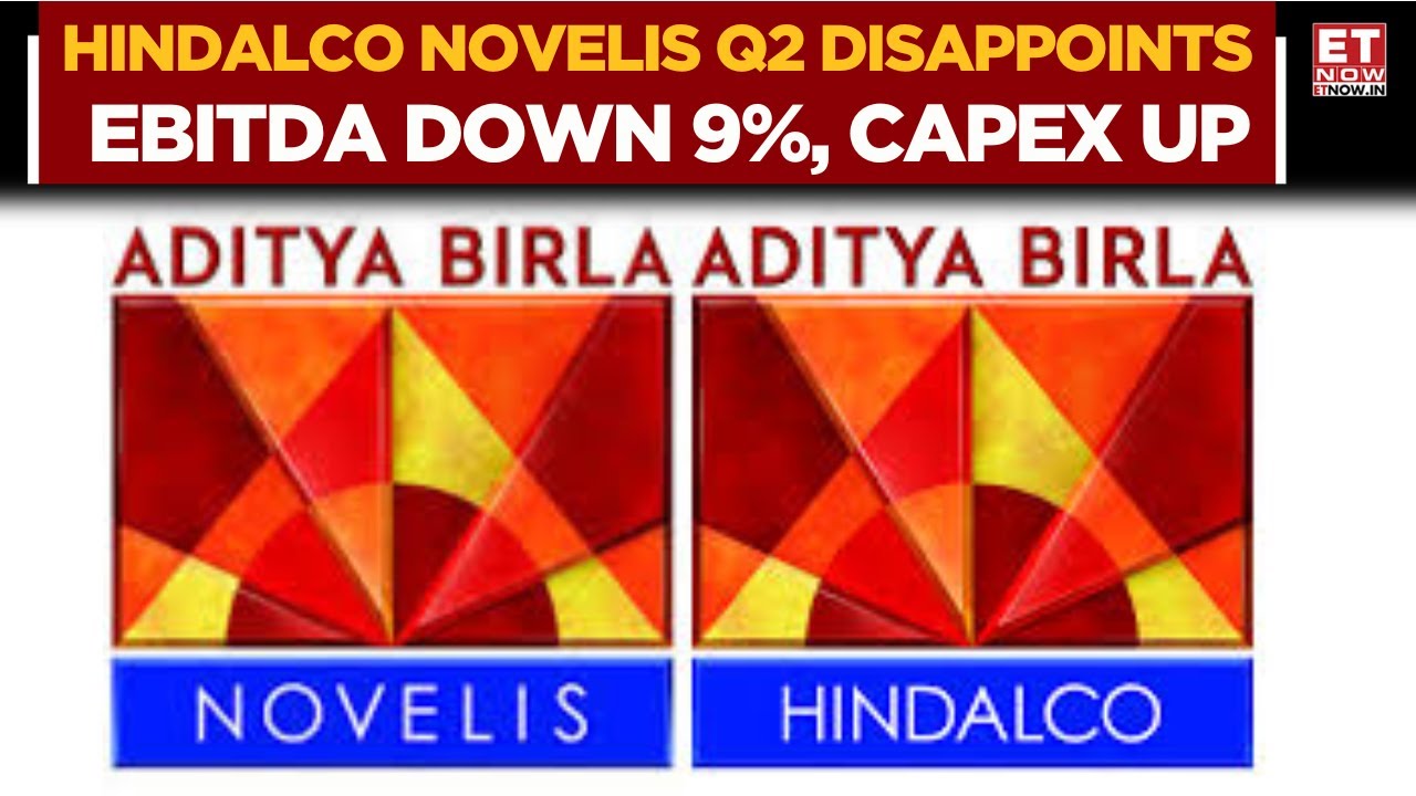 Hindalco in Focus! Novelis Q2 Result Misses Estimates | Capex Jumps, Margins Weaken | Business News