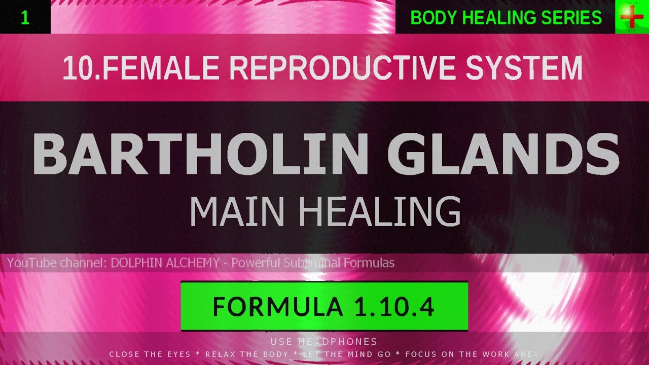 1.10.4 🎧 Healthy Bartholin Glands EXTREMELY DEEP HEALING (Resonant Subliminal)