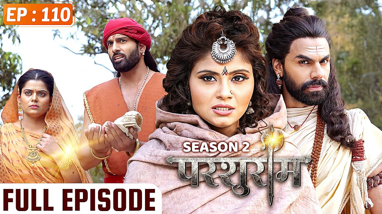 PARSHURAM - Season 2 - Episode 110 | परशुराम Full Episode | Vishal Aditya Singh, Mukesh Tripathi