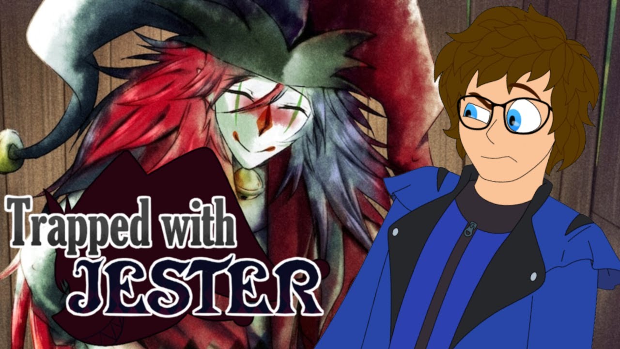 I'm Stuck With a DEMON JESTER! (Trapped with Jester)