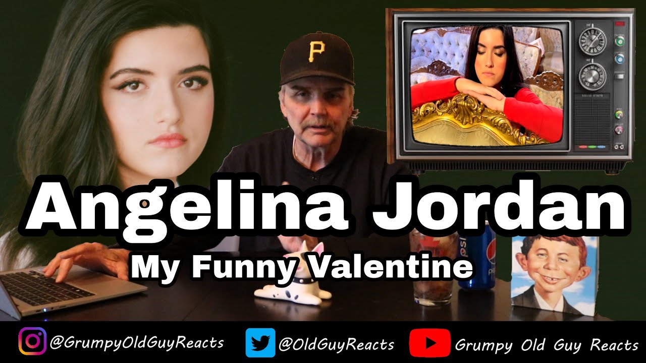 ANGELINA JORDAN -  MY FUNNY VALENTINE | FIRST TIME HEARING | REACTION