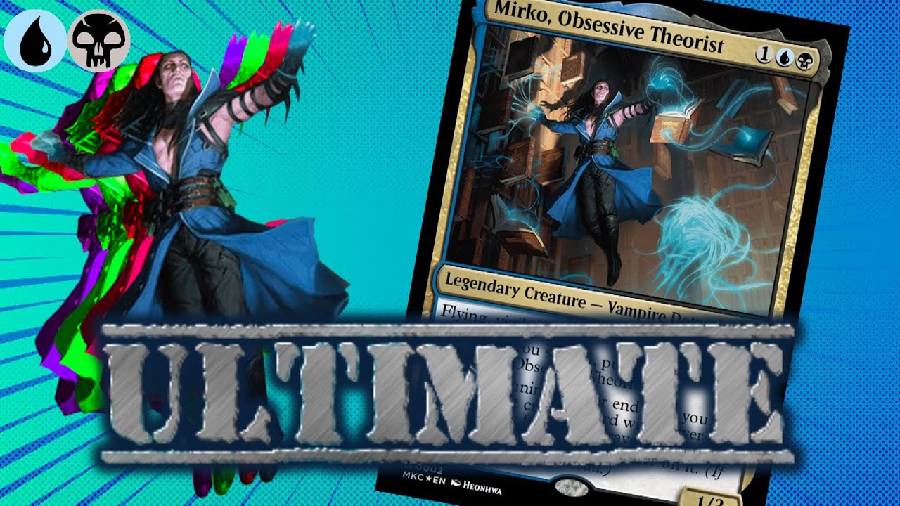 DIMIR REALIVE | Mirko, Obsessive Theorist Ultimate Deck List | Murders at Karlov Manor | EDH
